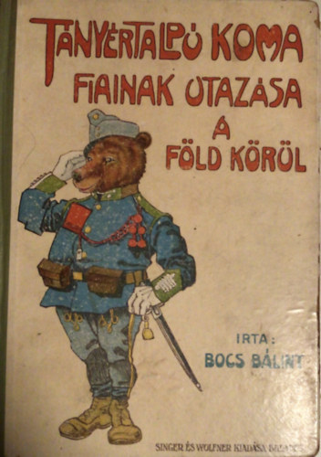 Bocs Bálint (Sas Ede): Tányértalpú koma fiainak utazása a föld körül , Tányértalpú koma az olimpiai versenyen antikvár