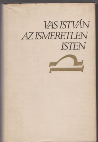 Vas István: Az ismeretlen Isten (Dedikált) könyv