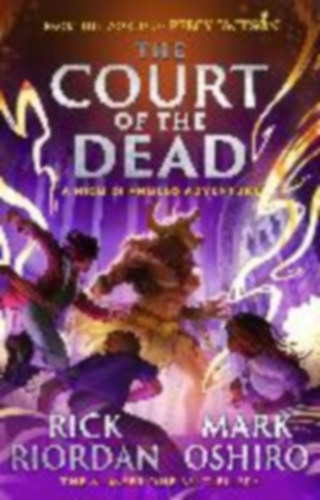 Riordan, Rick - Oshiro, Mark: From the World of Percy Jackson: The Court of the Dead (The Nico Di Angelo Adventures) idegen