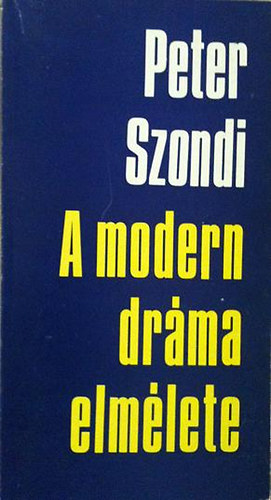 Peter Szondi: A modern dráma elmélete antikvár