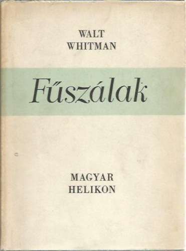 Walt Whitman: Walt Whitman versei-Fűszálak antikvár