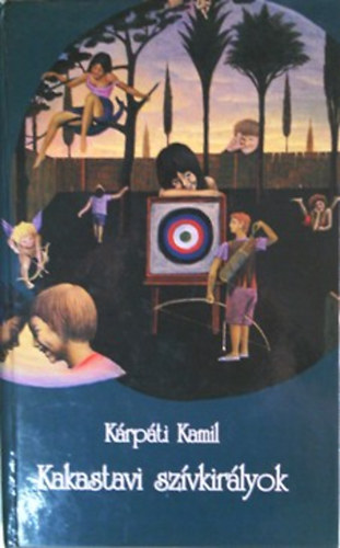 Kárpáti Kamil: Kakastavi szívkirályok - Dedikált antikvár