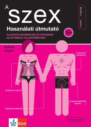 Felicia Zopol: A szex - Használati útmutató könyv