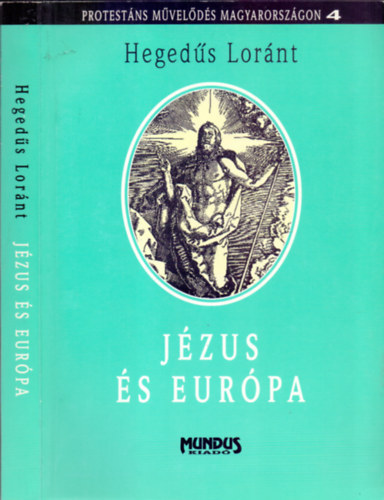 Hegedűs Lóránt: Jézus és Európa (dedikált) - Dedikált antikvár