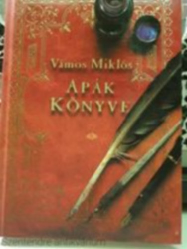 Vámos Miklós: Vámos Miklós - Apák könyve antikvár