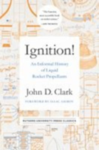 Clark, John Drury - Asimov, Isaac: Ignition! idegen