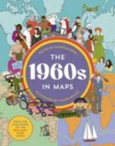 Kerr, Gordon: The 1960s in Maps idegen