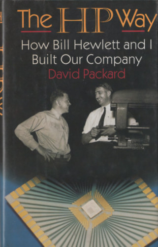 David Packard: The HP Way (How Bill Hewlett and I Buillt Our Comapny) antikvár