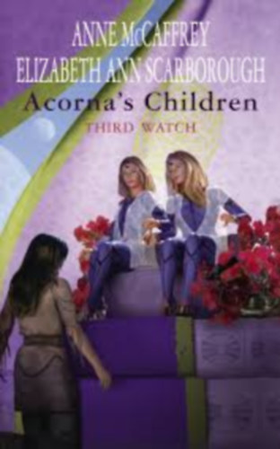 Scarborough, Elizabethann; Anne McCaffrey: Acorna's Children: Third Watch antikvár