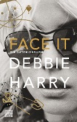 Harry, Debbie: Face it idegen