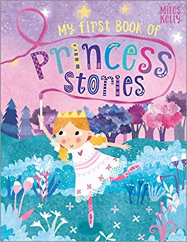 Miles Kelly: My first book of Princess Stories antikvár