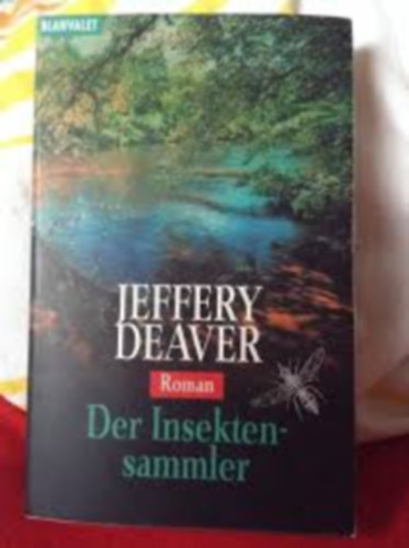 Jeffery Deaver: Der Insektensammler antikvár