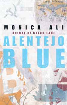 Monica Ali: Alentejo Blue /Pb/ idegen