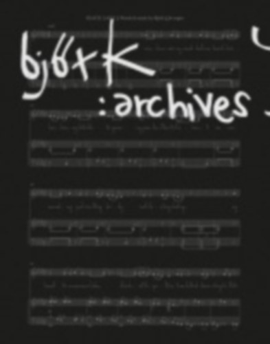 Björk. Archives idegen