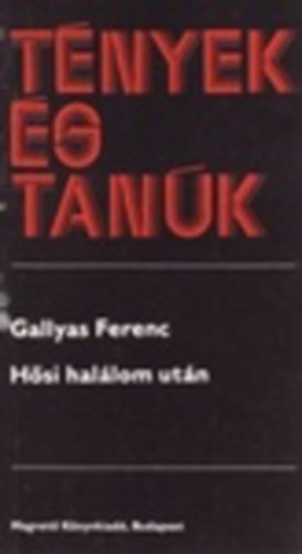 Gallyas Ferenc: Hősi halálom után antikvár