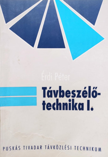 Érdi Péter: Távbeszélő-technika I antikvár