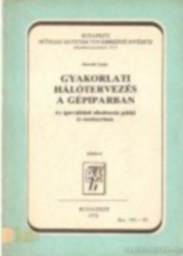 Horváth Gyula: Gyakorlati hálótervezés a gépiparban antikvár