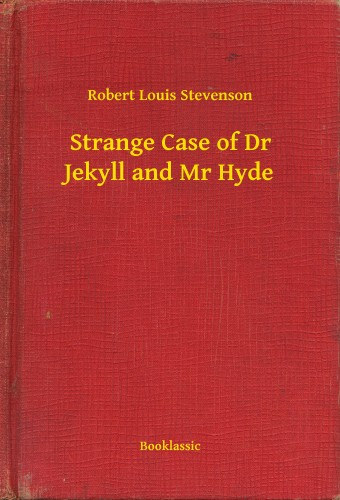 Robert Louis Stevenson: Strange Case of Dr Jekyll and Mr Hyde e-Könyv