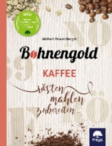 Pauzenberger, Michael: Bohnengold idegen
