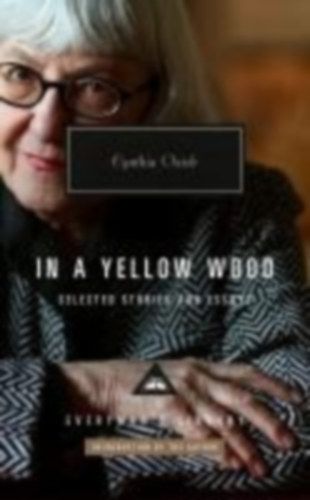 Ozick, Cynthia: In a Yellow Wood idegen