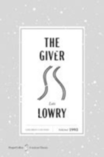 Lowry, Lois: The Giver American Classics Edition idegen