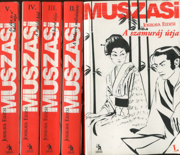 Josikava Eidzsi: Muszasi I-V. (A szamuráj útja - A háború művészete - A kard útja - A busidó-kód - Az élet és a halál útja) antikvár