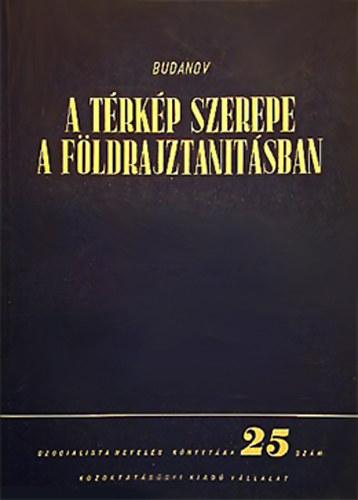 V. P. Budanov: A térkép szerepe a földrajztanításban antikvár