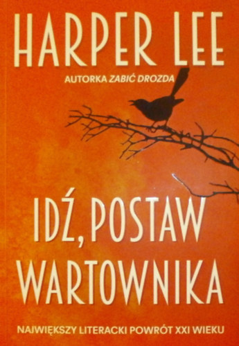 Harper Lee: Idz, postaw wartownika antikvár