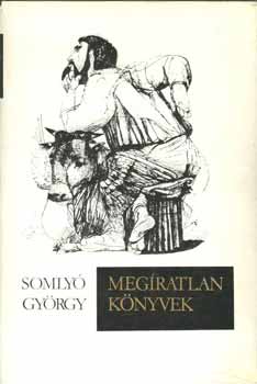 Somlyó György: Megíratlan könyvek antikvár