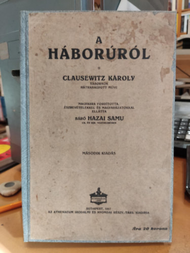 Carl Von Clausewitz: A háborúról antikvár