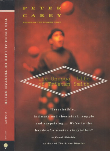Peter Carey: The unusual life of Tristan Smith antikvár
