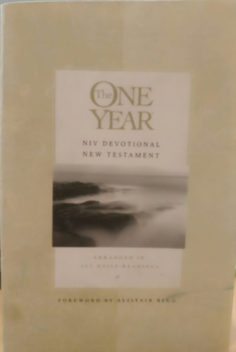 Alistair Begg: The One Year NIV / ESV Daily Devotional New Testament antikvár