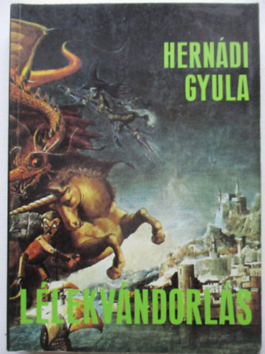 Hernádi Gyula: Lélekvándorlás  (Teljes kiadás) antikvár