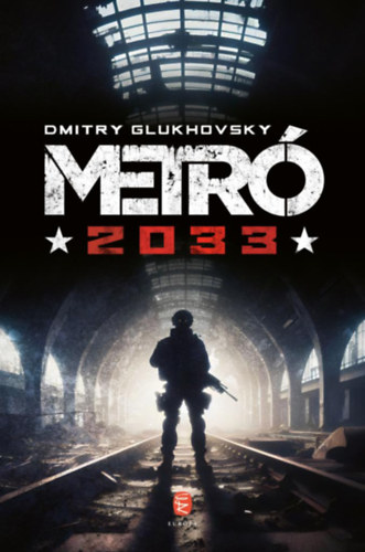 Dmitry Glukhovsky: Metró 2033 antikvár