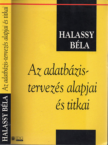 Halassy Béla: Az adatbázistervezés alapjai és titkai antikvár