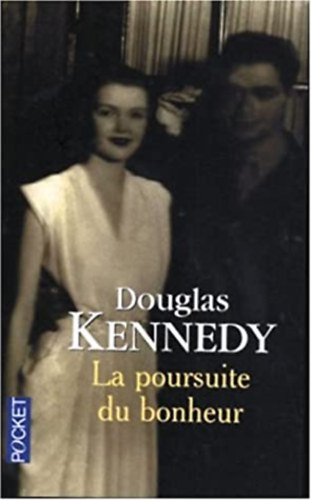 Douglas Kennedy: La Poursuite du bonheur antikvár