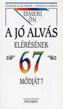 Inlander, C.B.-Moran, C.K.: Ismeri ön a jó alvás elérésének 67 módját? antikvár