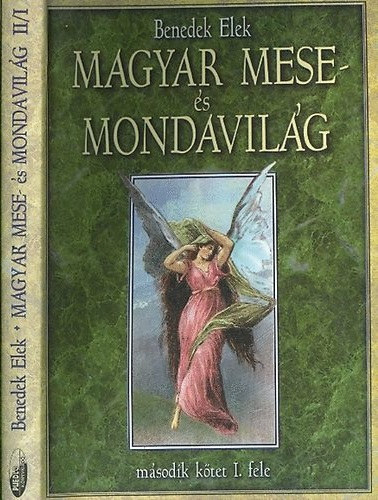 Benedek  Elek: Magyar mese- és mondavilág (második kötet I. fele) antikvár