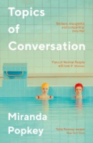 Popkey, Miranda: Topics of Conversation idegen