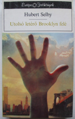 Hubert Selby: Utolsó letérő Brooklyn felé antikvár