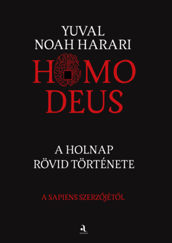 Yuval Noah Harari: Homo deus - puha kötés könyv