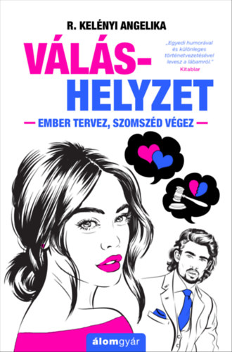 Váláshelyzet – R. Kelényi Angelika