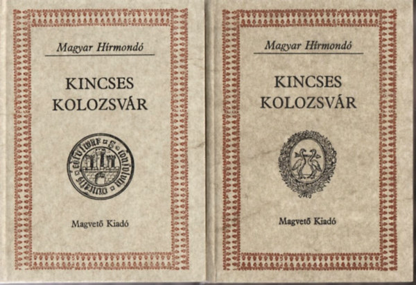 Matolcsy-Sebestyén-Szalay: Kincses Kolozsvár I-II. (Magyar Hírmondó) antikvár