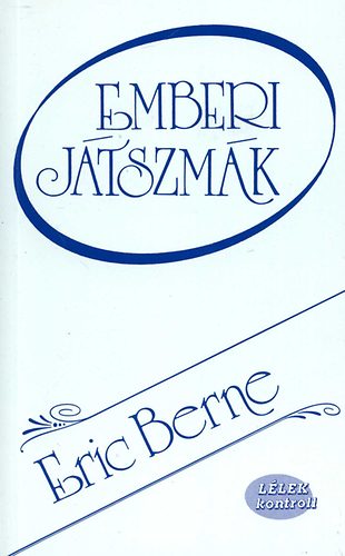 Eric Berne: Emberi játszmák könyv