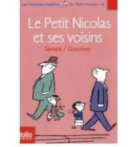 Sempé, Jean-Jacques - Goscinny, René: Le Petit Nicolas et ses voisins idegen