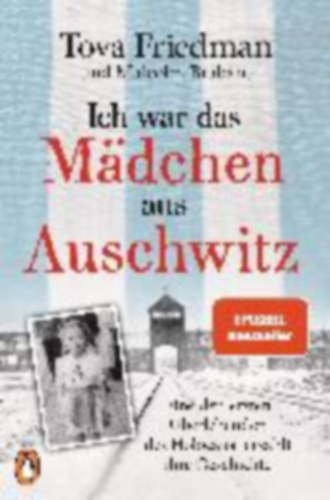 Friedman, Tova: Ich war das Mädchen aus Auschwitz idegen