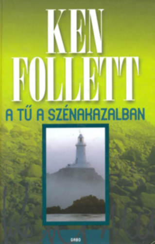 Ken Follett: A Tű a szénakazalban e-Könyv