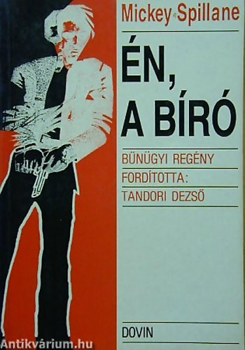 Mickey Spillane: Én a bíró antikvár