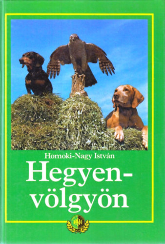 Homoki-Nagy István: Hegyen-völgyön antikvár