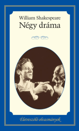 William Shakespeare: Négy dráma könyv